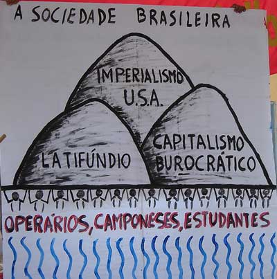O imperialismo, principalmente o ianque, o latifúndio e o capitalismo burocrático, são as três montanhas de exploração e opressão que pesam sobre o povo brasileiro O imperialismo, principalmente o ianque, o latifúndio e o capitalismo burocrático, são as três montanhas de exploração e opressão que pesam sobre o povo brasileiro
